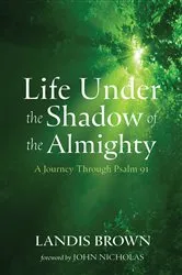 Book cover of Life Under the Shadow of the Almighty by Unknown