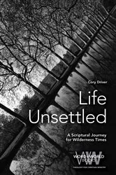 Book cover of Life Unsettled by Cory  Pechan Driver