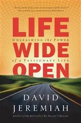 Book cover of Life Wide Open by Dr.  David Jeremiah