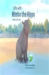 Book cover of Life with Mimbo the Hippo (Mimbo's first tooth) by Erica Mason
