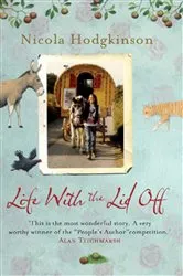 Book cover of Life With The Lid Off by Nicola Hodgkinson