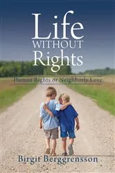 Book cover of Life Without Rights by Birgit Berggrensson