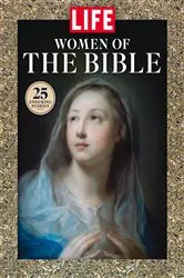 Book cover of LIFE Women of the Bible by The Editors of LIFE