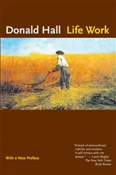 Book cover of Life Work by Donald Hall