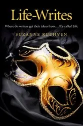 Book cover of Life-Writes by Suzanne Ruthven
