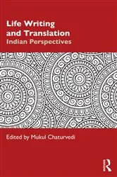 Book cover of Life Writing and Translation by Mukul Chaturvedi