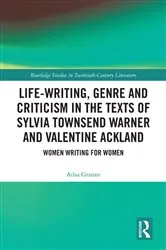 Book cover of Life-Writing, Genre and Criticism in the Texts of Sylvia Townsend Warner and Valentine Ackland by Unknown