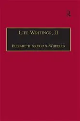 Book cover of Life Writings, II by Elizabeth Skerpan-Wheeler