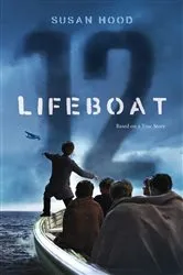Book cover of Lifeboat 12 by Susan Hood