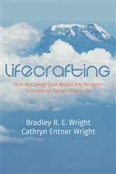 Book cover of LifeCrafting by Bradley R. E. Wright