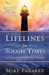 Book cover of Lifelines for Tough Times by Mike Fabarez