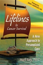 Book cover of Lifelines to Cancer Survival by Mark Roby