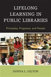 Book cover of Lifelong Learning in Public Libraries by Donna L. Gilton