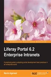 Book cover of Liferay Portal 6.2 Enterprise Intranets by Navin Agarwal