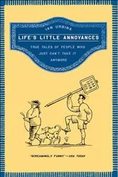 Book cover of Life's Little Annoyances by Ian Urbina