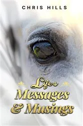 Book cover of Life's Messages and Musings by Chris Hills