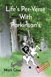 Book cover of Life's Per-Verse With Parkinson's by Mark Coxe