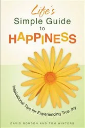 Book cover of Life's Simple Guide to Happiness by David Bordon