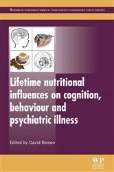 Book cover of Lifetime Nutritional Influences on Cognition, Behaviour and Psychiatric Illness by D Benton