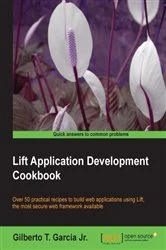 Book cover of Lift Application Development Cookbook (2nd ed.) by Gilberto T. GarciaJr.