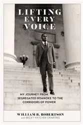 Book cover of Lifting Every Voice by William B. Robertson