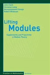 Book cover of Lifting Modules by John Clark