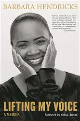 Book cover of Lifting My Voice by Barbara Hendricks