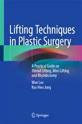 Book cover of Lifting Techniques in Plastic Surgery by Won Lee
