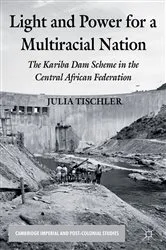 Book cover of Light and Power for a Multiracial Nation by J. Tischler