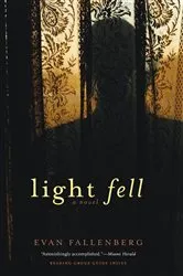Book cover of Light Fell by Evan Fallenberg