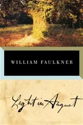 Book cover of Light in August by William Faulkner