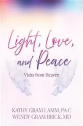 Book cover of Light, Love, and Peace by Kathy Gram Lamm