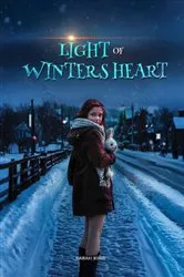 Book cover of LIGHT OF WINTER'S HEART by Seraphina MP King