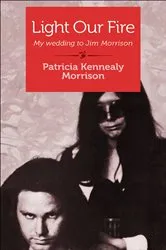 Book cover of Light Our Fire by Patricia Kennealy Morrison