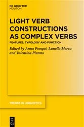 Book cover of Light Verb Constructions as Complex Verbs by Anna Pompei