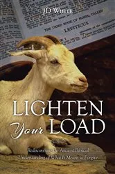 Book cover of Lighten Your Load by JD White