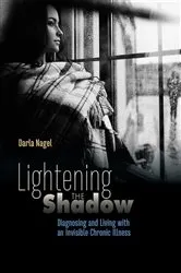 Book cover of Lightening the Shadow by Darla Nagel