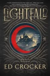 Book cover of Lightfall by Ed Crocker