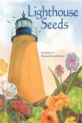 Book cover of Lighthouse Seeds by Pamela Love