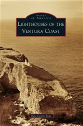 Book cover of Lighthouses of the Ventura Coast by Rose Castro-Bran