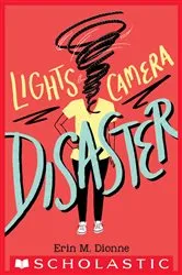Book cover of Lights, Camera, Disaster by Erin Dionne