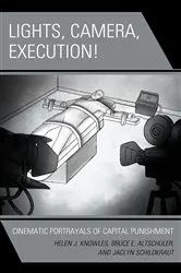Book cover of Lights, Camera, Execution! by Helen J. Knowles-Gardner