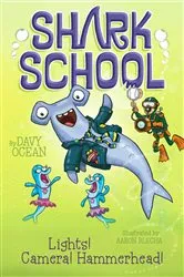 Book cover of Lights! Camera! Hammerhead! by Davy Ocean