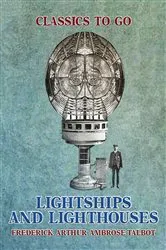 Book cover of Lightships And Lighthouses by Unknown