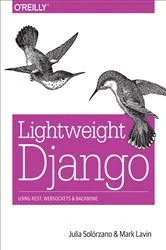 Book cover of Lightweight Django by Julia Solórzano