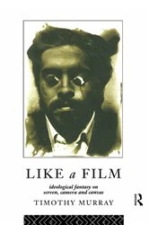 Book cover of Like a Film by Timothy Murray