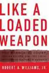 Book cover of Like a Loaded Weapon by Robert Williams Jr.