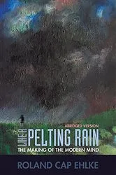 Book cover of Like A Pelting Rain by Roland Cap Ehlke