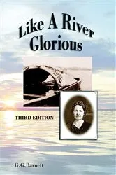 Book cover of Like a River Glorious, Third Edition by Gavin G. Barnett