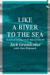 Book cover of Like A River To The Sea by Jack Grandcolas